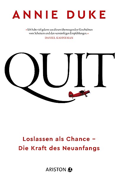 Quit - Loslassen als Chance - Die Kraft des Neuanfangs