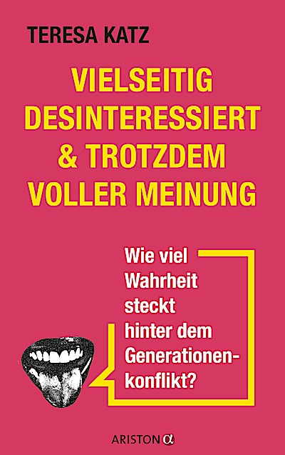 Vielseitig desinteressiert & trotzdem voller Meinung