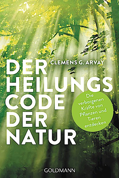 Der Heilungscode der Natur