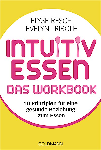 Intuitiv essen – das Workbook
