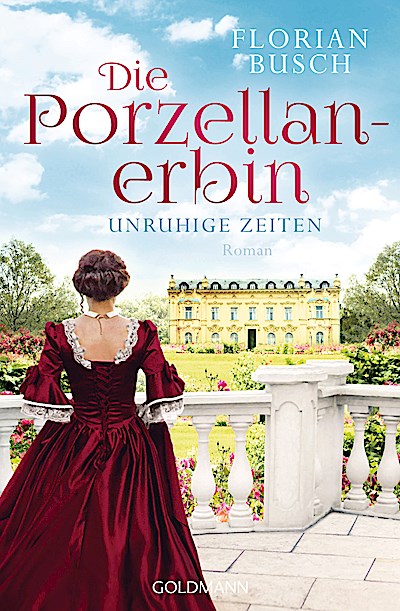 Die Porzellan-Erbin - Unruhige Zeiten