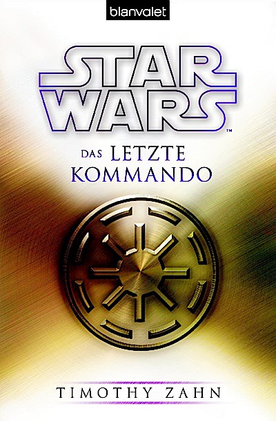 Star Wars: Großadmiral Thrawn 3 - Das letzte Kommando