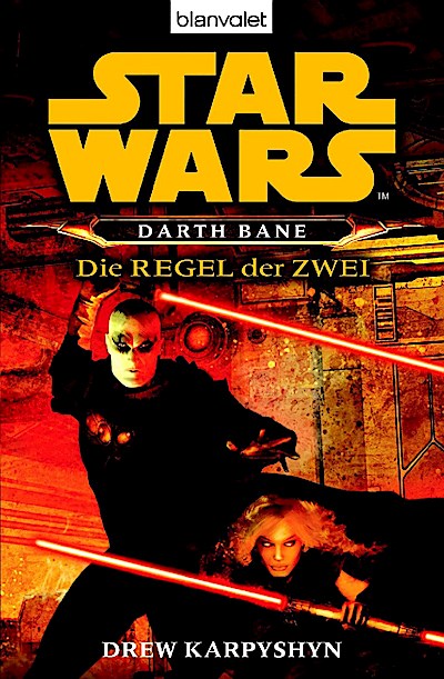 Star Wars: Darth Bane 2 - Die Regel der Zwei