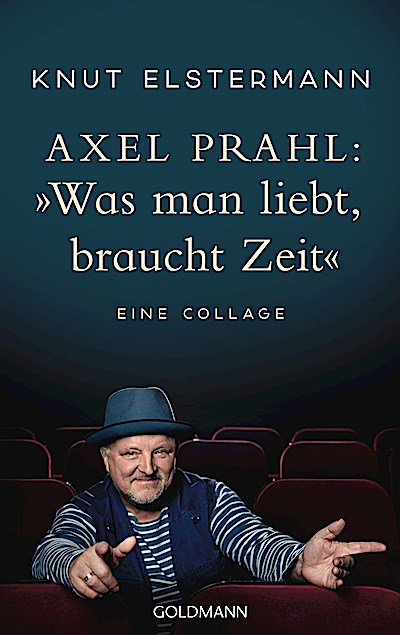Axel Prahl: »Was man liebt, braucht Zeit«