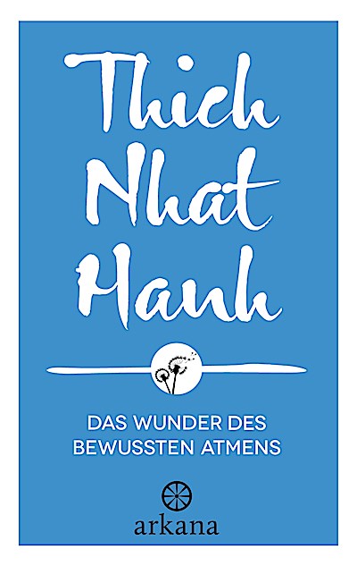 Das Wunder des bewussten Atmens