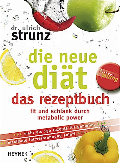 Die neue Diät - das Rezeptbuch