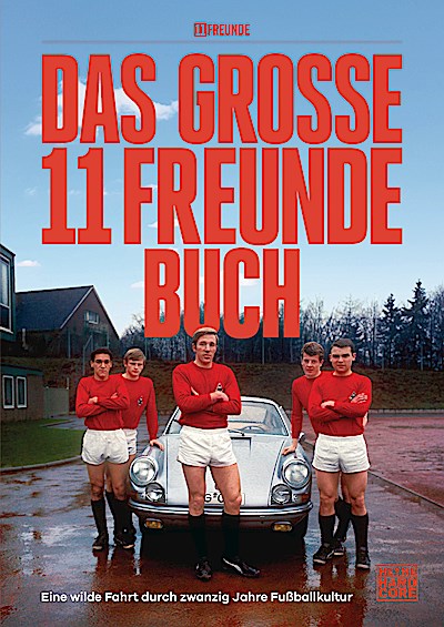 Das große 11 Freunde Buch