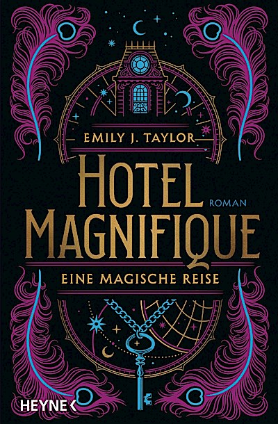 Hotel Magnifique – Eine magische Reise
