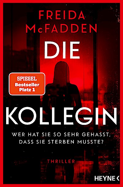 Die Kollegin – Wer hat sie so sehr gehasst, da...