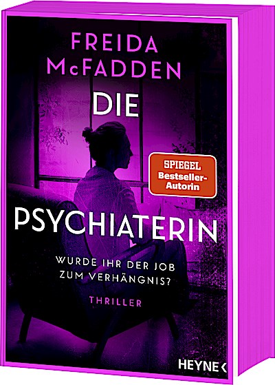 Die Psychiaterin – Wurde ihr der Job zum Verhä...