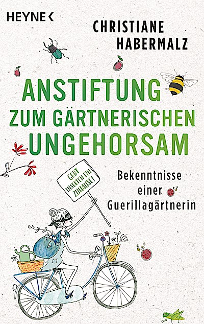 Anstiftung zum gärtnerischen Ungehorsam