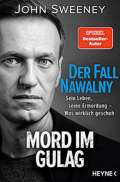 Der Fall Nawalny – Mord im Gulag