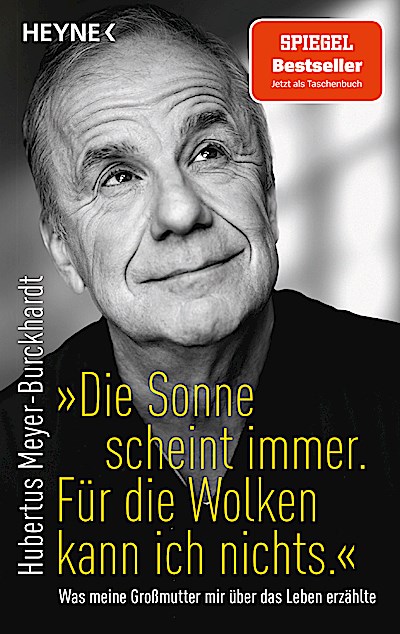 "Die Sonne scheint immer. Für die Wolken kann ...