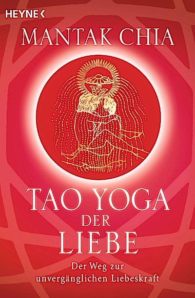 Tao Yoga der Liebe