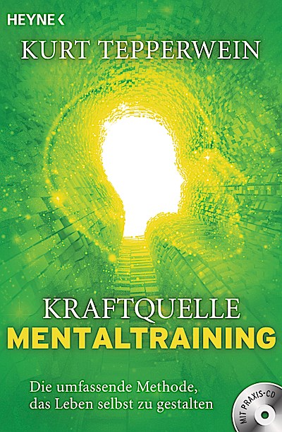 Kraftquelle Mentaltraining (inkl. CD)