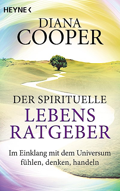 Der spirituelle Lebens-Ratgeber