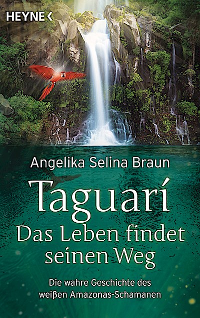 Taguari. Das Leben findet seinen Weg