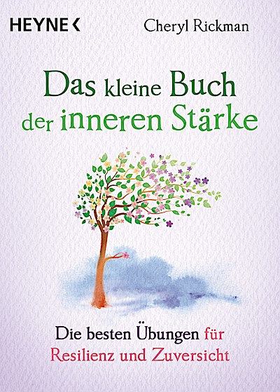 Das kleine Buch der inneren Stärke