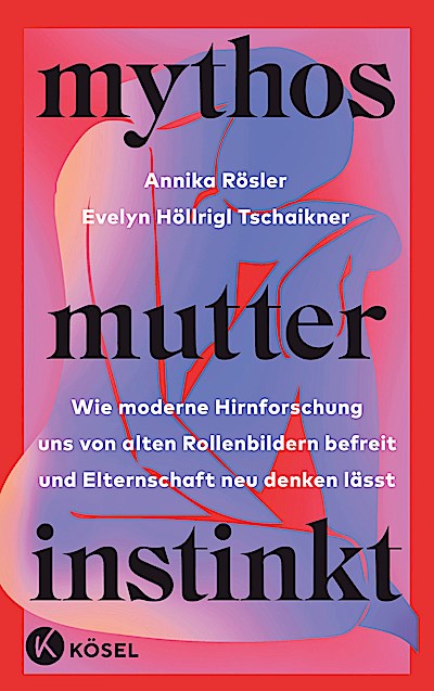 Mythos Mutterinstinkt
