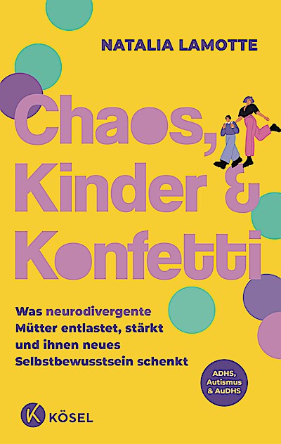 Chaos, Kinder und Konfetti
