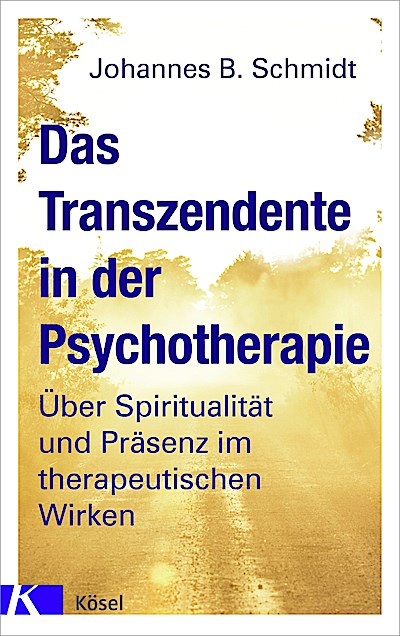 Das Transzendente in der Psychotherapie