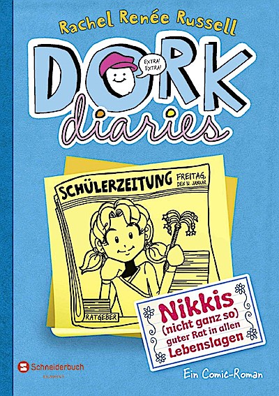 DORK Diaries 05 - Nikkis (nicht ganz so) guter Rat in allen