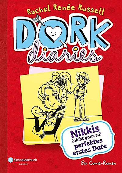 DORK Diaries 06 - Nikkis (nicht ganz so) perfektes erstes D