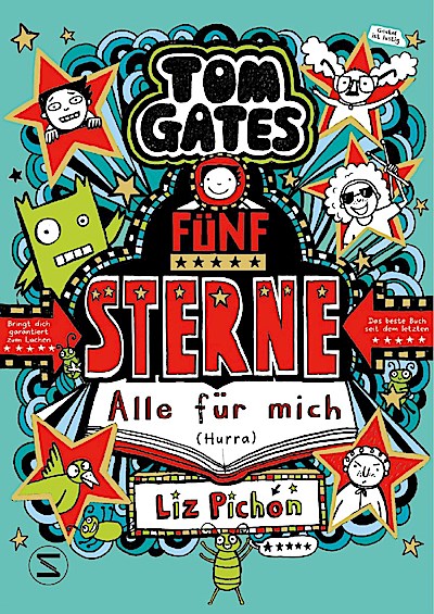 Tom Gates 21 - Fünf Sterne - Alle für mich (Hurra)