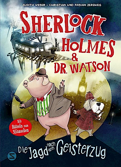Sherlock Holmes & Dr. Watson. Die Jagd nach de...