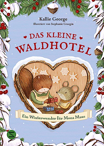 Das kleine Waldhotel. Ein Winterwunder für Mon...