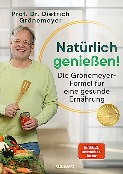 Natürlich genießen!