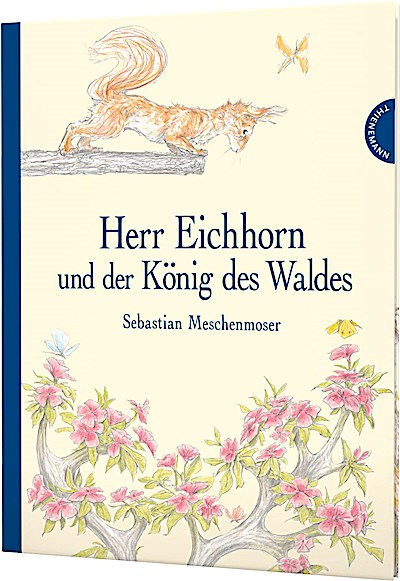 Herr Eichhorn: Herr Eichhorn und der König des...