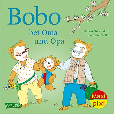 Maxi Pixi 350: VE 5 Bobo bei Oma und Opa (5 Exemplare)