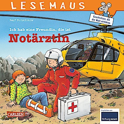 Ich habe eine Freundin, die ist Notärztin