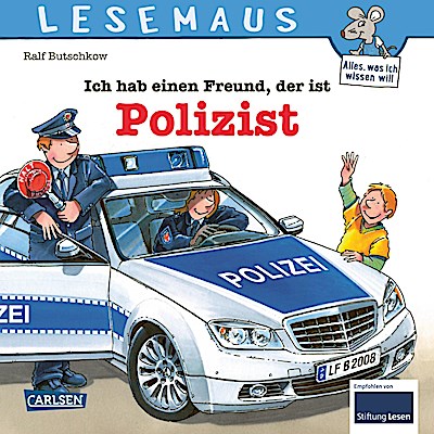 Ich hab einen Freund, der ist Polizist