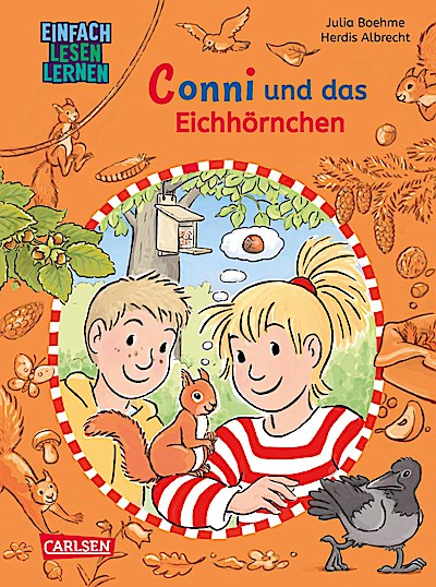 Lesen lernen mit Conni: Conni und das Eichhörn...