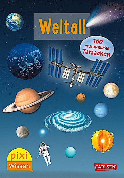 Pixi Wissen 56: VE 5: Weltall. 100 erstaunliche Tatsachen