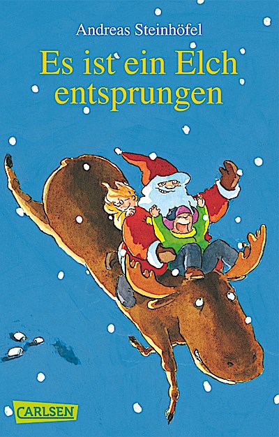 Es ist ein Elch entsprungen