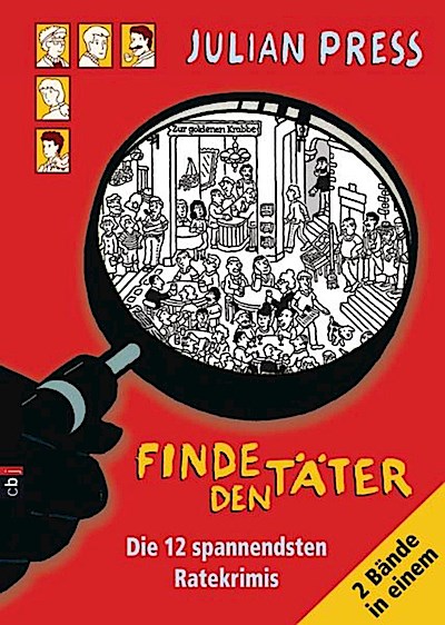 Finde den Täter - die 12 spannendsten Ratekrimis (Doppelband