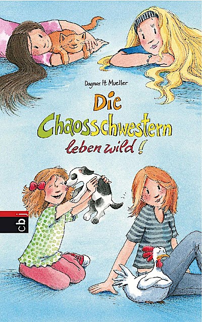 Die Chaosschwestern (07) leben wild!