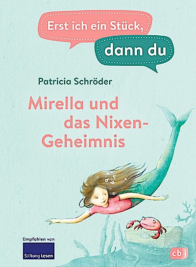 Erst ich ein Stück, dann du - Mirella u. das Nixen-Geheimnis