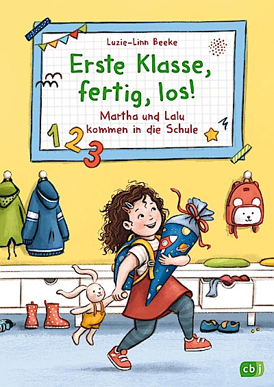 Erste Klasse, fertig, los! – Martha & Lalu kommen i.d.Schule