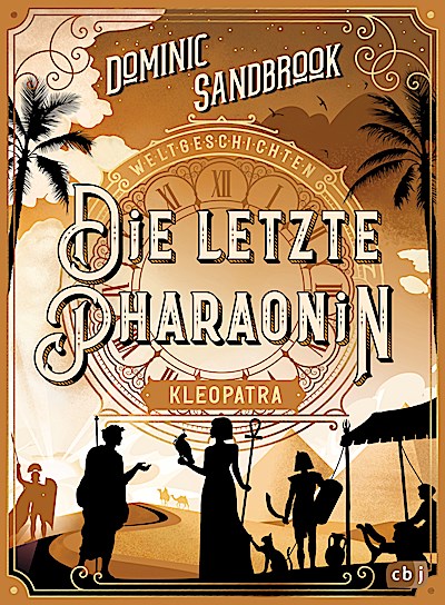Weltgeschichte(n) - Die letzte Pharaonin: Kleo...