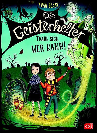 Die Geisterhelfer – Traue sich, wer kann!
