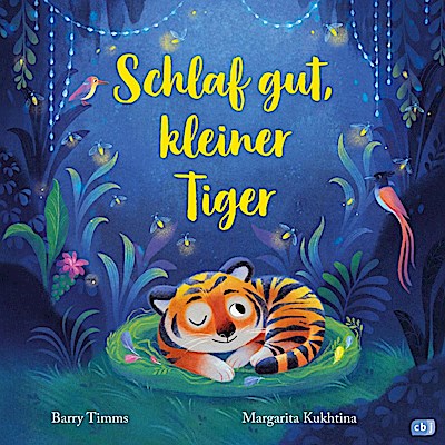 Schlaf gut, kleiner Tiger (Bilderbuch)