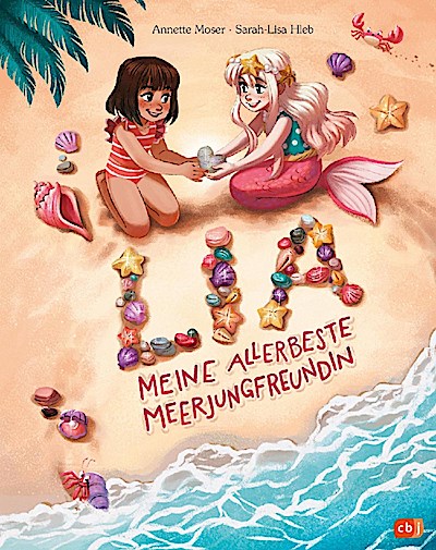 Lia – Meine allerbeste Meerjungfreundin
