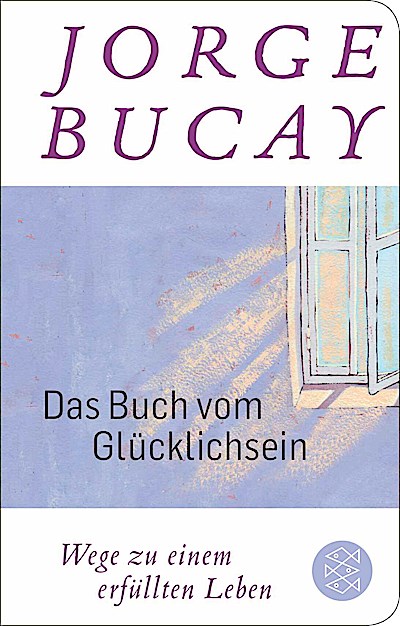 Das Buch vom Glücklichsein