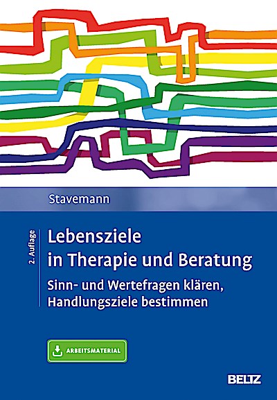Lebensziele in Therapie und Beratung