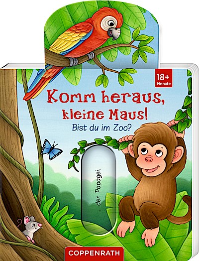 Komm heraus, kleine Maus!: Bist du im Zoo?