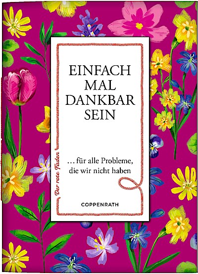 Einfach mal dankbar sein